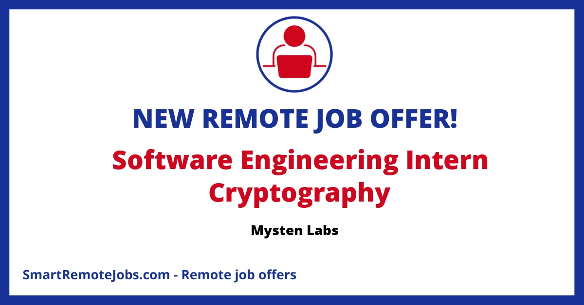 Join Mysten Labs as an intern in blockchain cryptography to help build foundational infrastructure for the internet of value with a focus on privacy and security technologies.