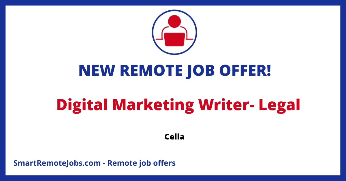 Cella is seeking an experienced Digital Marketing Writer with legal expertise for a full-time, remote contract opportunity. Offers benefits.