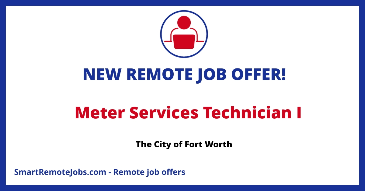 Explore a career with City of Fort Worth as a Meter Services Technician I. Competitive pay, excellent benefits, and opportunities for professional growth.