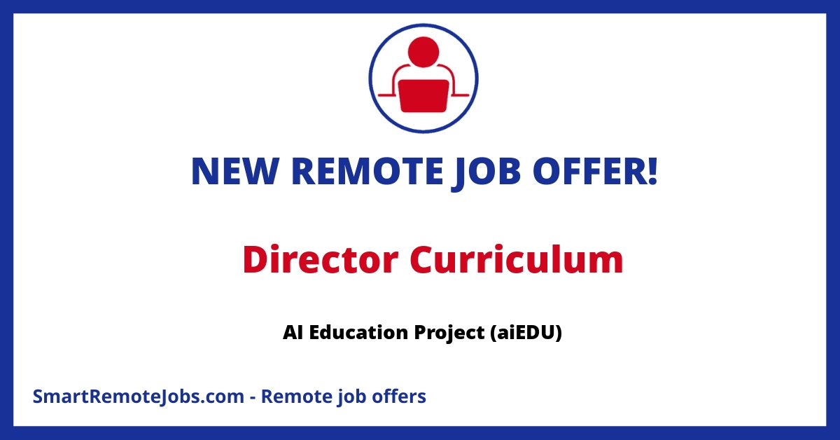 Join aiEDU as Director of Curriculum to lead AI Literacy education, manage a creative team, and shape the future of learning with innovative teaching materials.