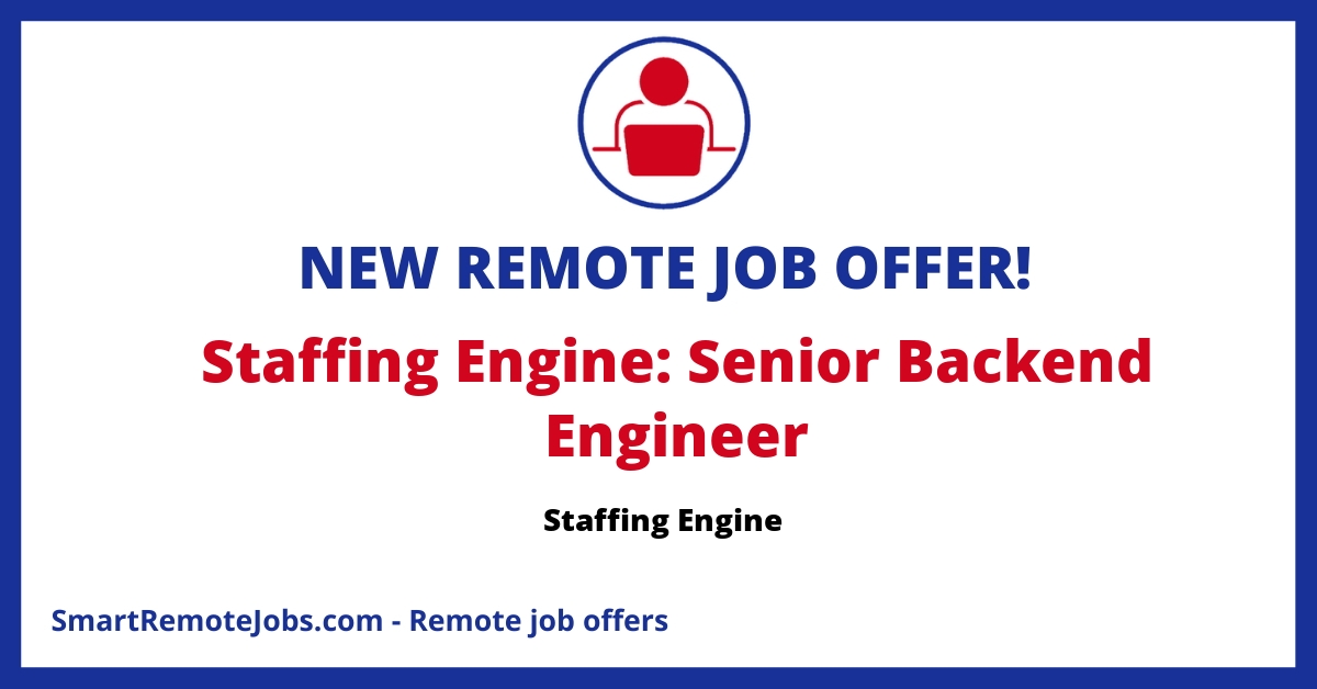 Join Staffing Engine as a Senior Backend Engineer with a focus on designing robust backend systems in a fully remote, dynamic startup environment.