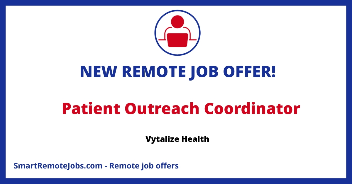 Join Vytalize Health, a mission-driven company shaping value-based care delivery. Work as a Patient Outreach Coordinator and make a tangible impact on healthcare.