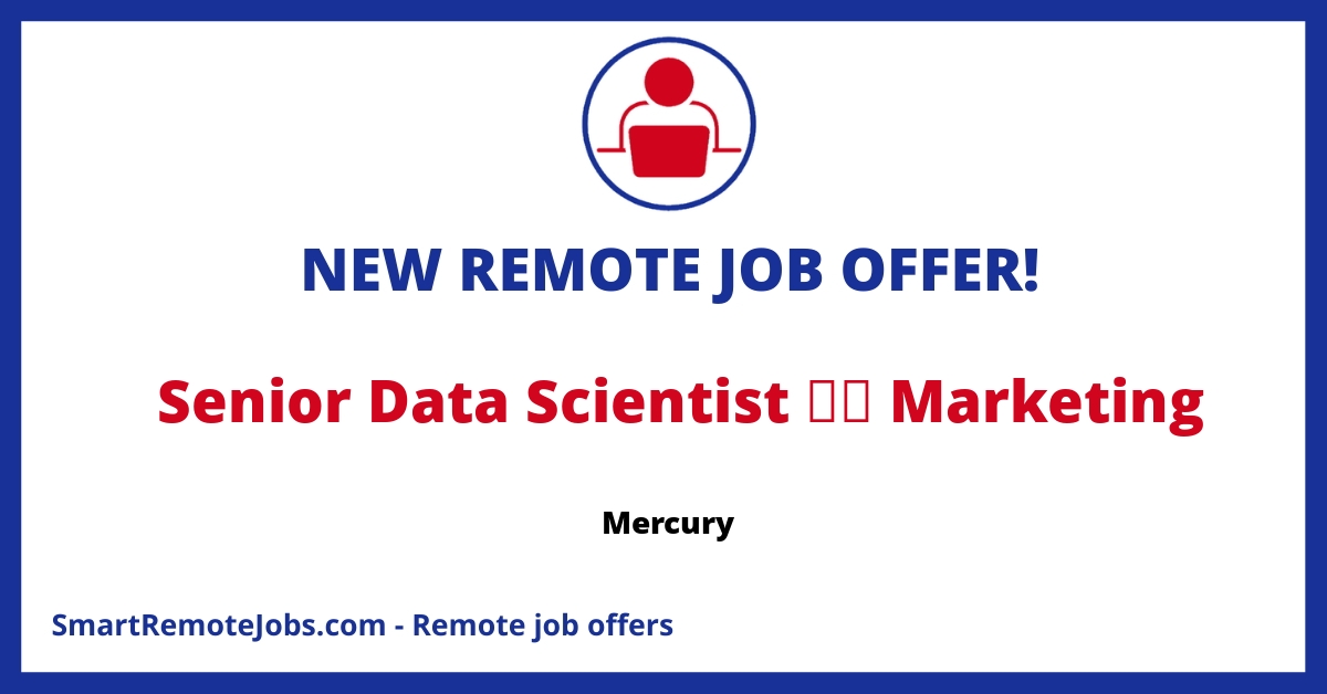 Join Mercury as a Marketing Data Scientist to shape the future of analytics in global customer acquisition, engagement, and conversion.
